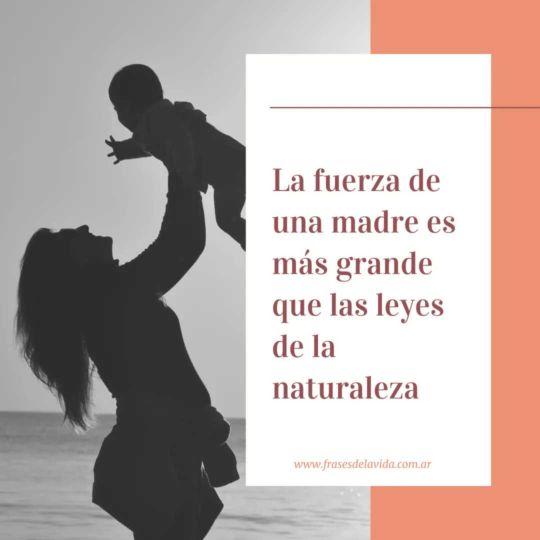La-fuerza-de-una-madre-es-mas-grande-que-las-leyes-de-la-naturaleza