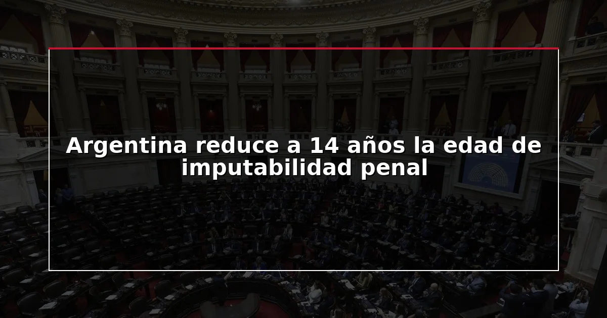 Argentina-reduce-a-14-anos-la-edad-de-imputabilidad-penal-1772239189